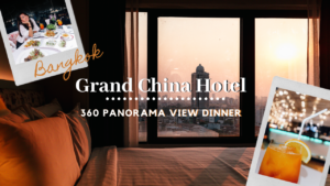 โรงแรมแกรนด์ไชน่า (Grand China Hotel Bangkok): โรงแรมวิวสวย ร้านอาหาร 360 องศาใจกลางเยาวราช!